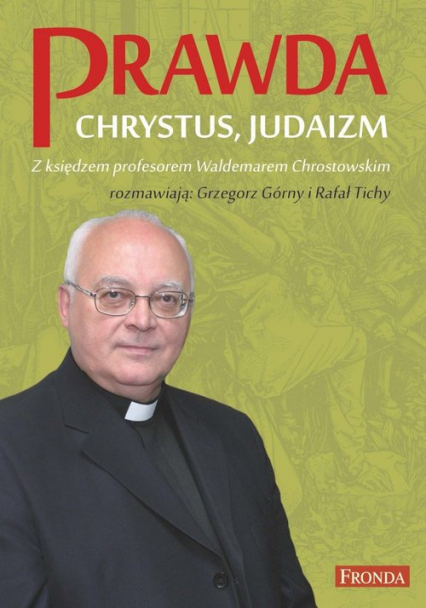 Prawda Chrystus Judaizm - Chrostowski Waldemar | okładka
