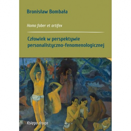 Człowiek w perspektywie personalistyczno-fenomenologicznej - Bronisław Bombała | okładka