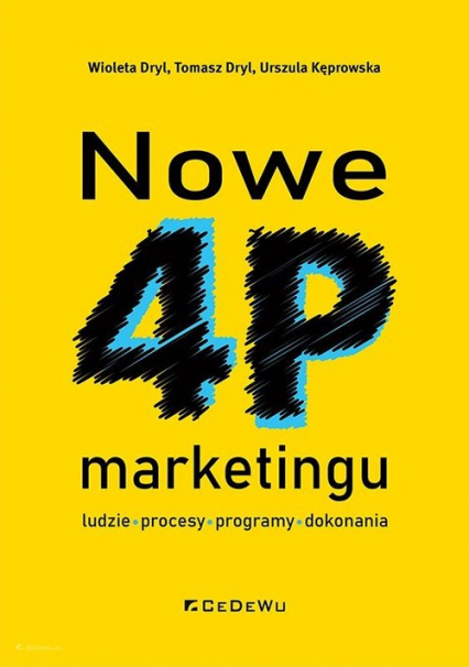 Nowe 4P marketingu ludzie, procesy, programy, dokonania - Dryl Tomasz, Kęprowska Urszula | okładka