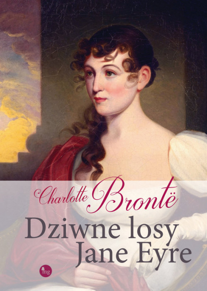 Dziwne losy Jane Eyre - Charlotte  Bronte | okładka