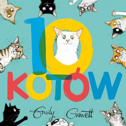 10 kotów - Emily Gravett | okładka