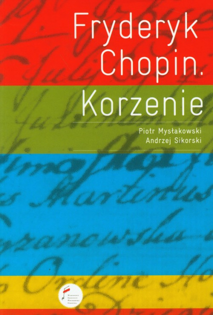 Fryderyk Chopin Korzenie - Mysłakowski Piotr | okładka
