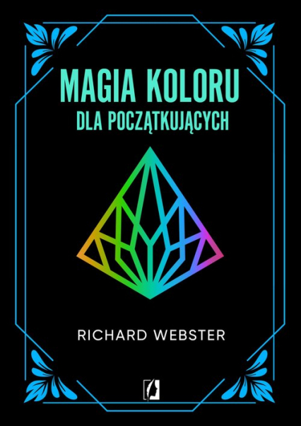 Magia koloru dla początkujących - Richard Webster | okładka