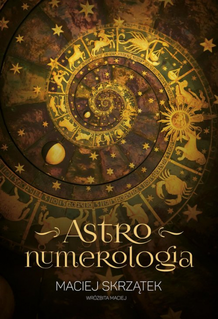 Astronumerologia - Maciej Skrzątek | okładka
