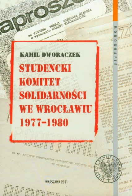Studencki Komitet Solidarności we Wrocławiu 1977-1980 - Dworaczek Kamil | okładka
