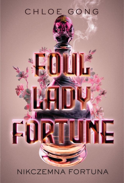 Foul Lady Fortune. Nikczemna fortuna - Małgorzata Kaczarowska | okładka