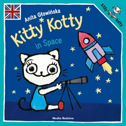 Kitty Kotty in Space - Anita Głowińska | okładka