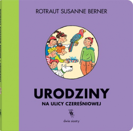 Urodziny na ulicy Czereśniowej - Susanne  Berner Rotraut | okładka