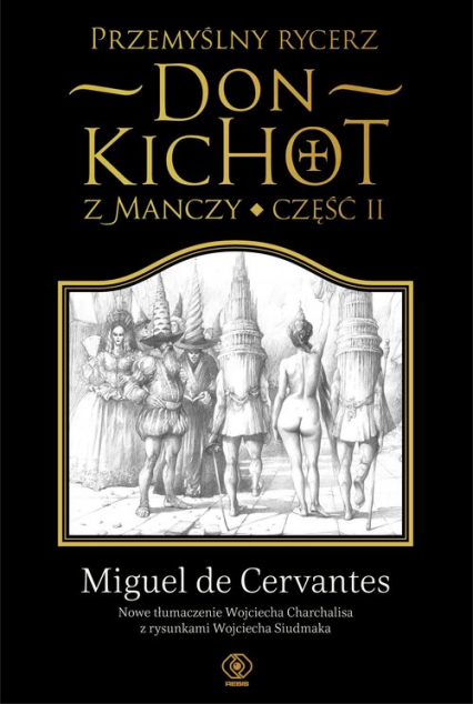 Przemyślny rycerz don Kichot z Manczy. Część II - de Cervantes Saavedra Miguel | okładka