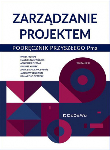 Zarządzanie projektem Podręcznik przyszłego Pma - Klimek Dariusz, Pietras Agnieszka, Pietras Paweł, Szczepańczyk Maciej | okładka