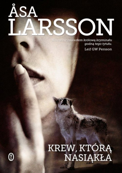 Krew, którą nasiąkła - Åsa Larsson | okładka
