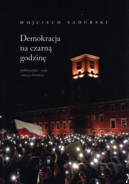 Demokracja na czarną godzinę - Sadurski Wojciech | okładka