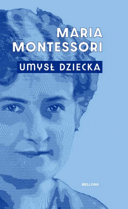 Umysł dziecka
 -  Maria Montessori | okładka