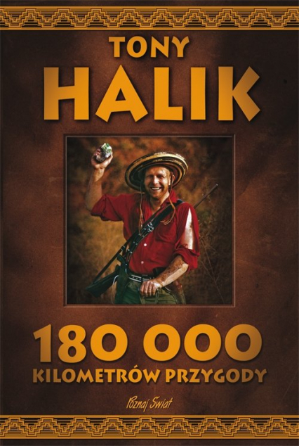 180 000 kilometrów przygody - Tony Halik | okładka