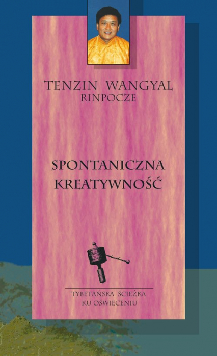 Spontaniczna kreatywność - Tenzin Wangyal | okładka