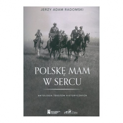 Polskę mam w sercu - Radomski Jerzy Adam | okładka