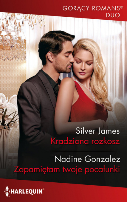 Gorący Romans Duo Kradziona rozkosz Zapamiętam twoje pocałunki - Gonzalez Nadine, Silver James | okładka