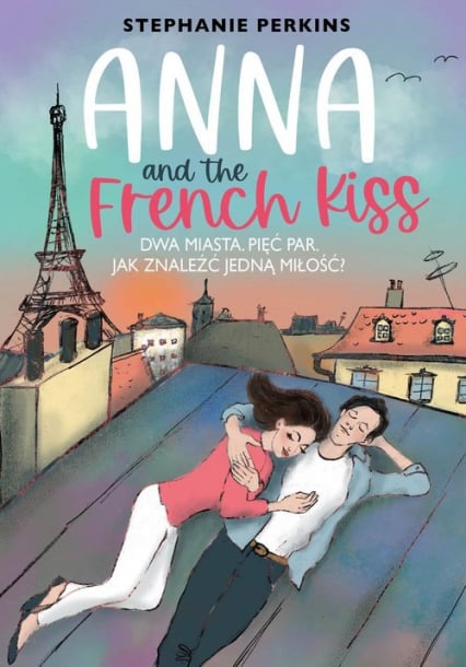 Anna and the French Kiss - Stephanie Perkins | okładka
