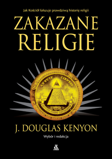 Zakazane religie - J. Douglas Kenyon | okładka