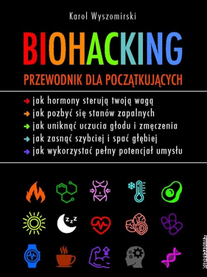 Biohacking. Przewodnik dla początkujących - Karol Wyszomirski | okładka