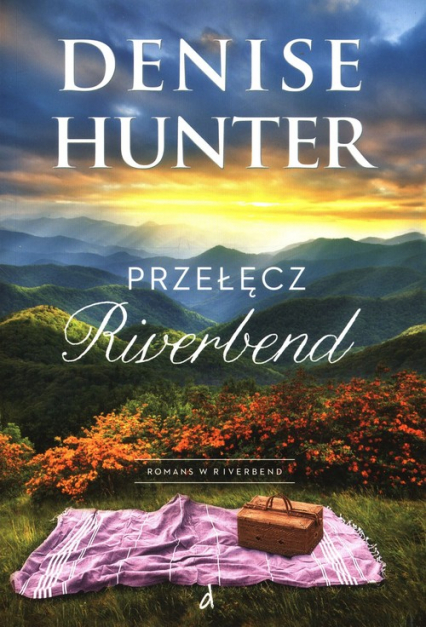 Przełęcz Riverbend - Denise Hunter | okładka