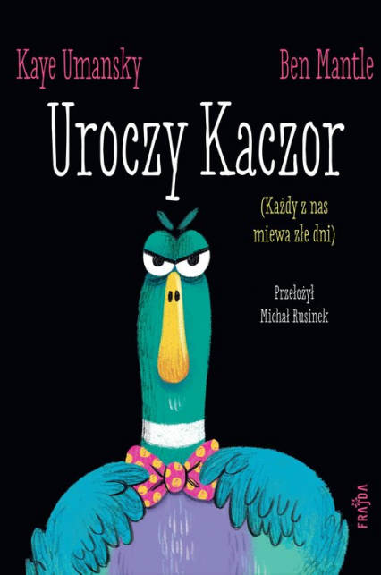 Uroczy Kaczor - Kaye Umansky | okładka