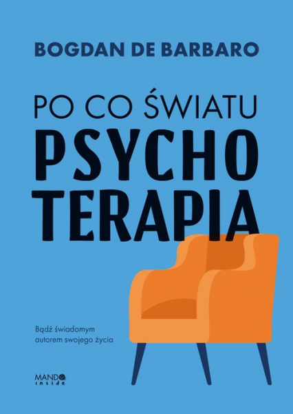 Po co światu psychoterapia - de Barbaro Bogdan | okładka