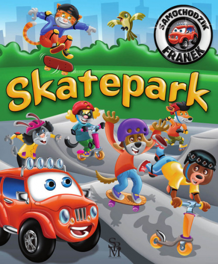 Samochodzik Franek Skatepark - Górska Karolina | okładka