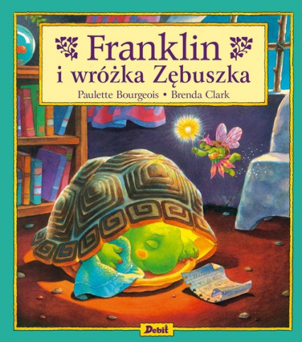 Franklin i wróżka Zębuszka - Paulette Bourgeois | okładka