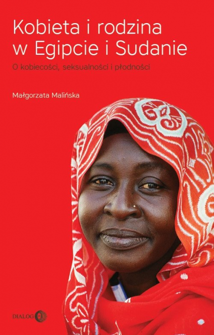 Kobieta i rodzina w Egipcie i Sudanie - Małgorzata Malińska | okładka