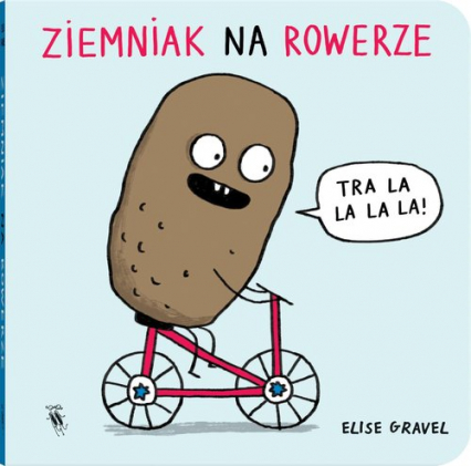 Ziemniak na rowerze - Elise Gravel | okładka