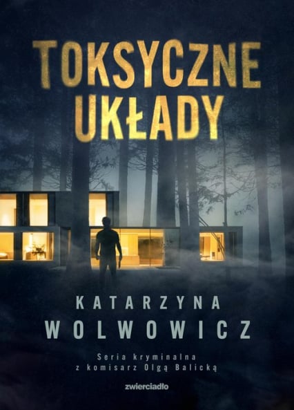 Toksyczne układy - Katarzyna Wolwowicz | okładka