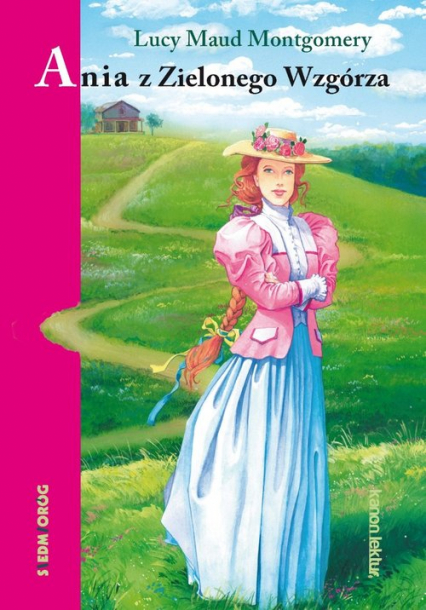 Ania z Zielonego Wzgórza - Lucy Maud Montgomery | okładka