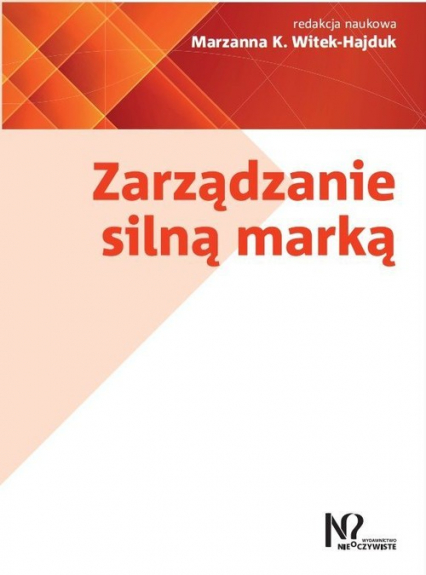 Zarządzanie silną marką - Witek-Hajduk Marzanna K. | okładka
