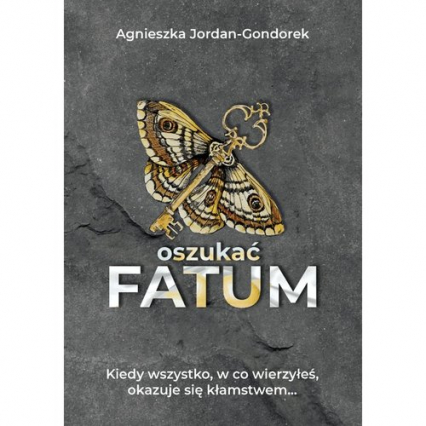 Oszukać fatum - Agnieszka Jordan-Gondorek | okładka