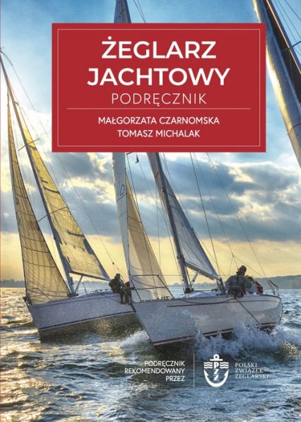 Żeglarz Jachtowy Podręcznik - Małgorzata Czarnomska, Michalak Tomasz | okładka