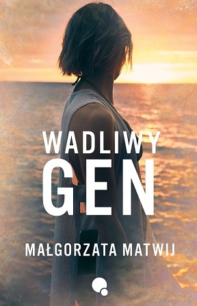 Wadliwy gen
 - Małgorzata Matwij | okładka