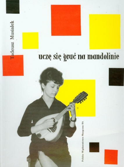 Uczę się grać na mandolinie - Tadeusz Musiałek | okładka
