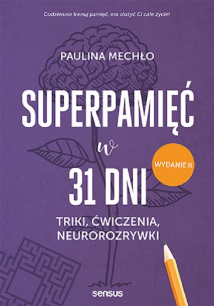 Superpamięć w 31 dni Triki, ćwiczenia, neurorozrywki - Mechło Paulina | okładka