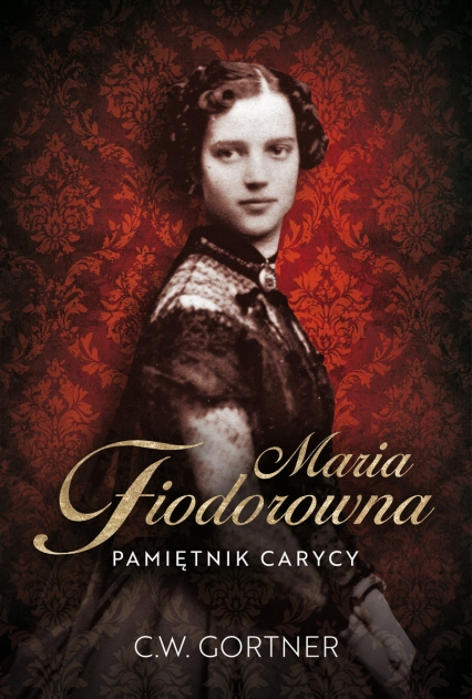 Maria Fiodorowna. Pamiętnik carycy
 - Christopher Gortner | okładka