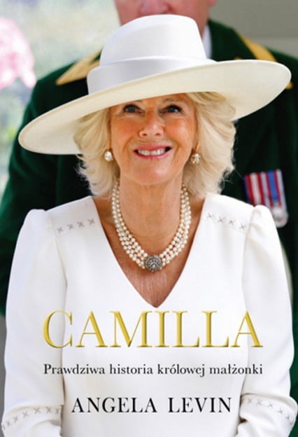 Camilla. Prawdziwa historia królowej małżonki - Angela Levin | okładka