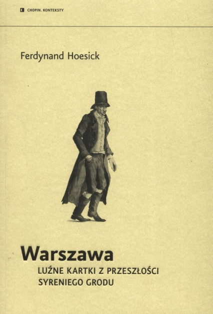 Warszawa Luźne kartki z przeszłości syreniego grodu - Ferdynand Hoesick | okładka