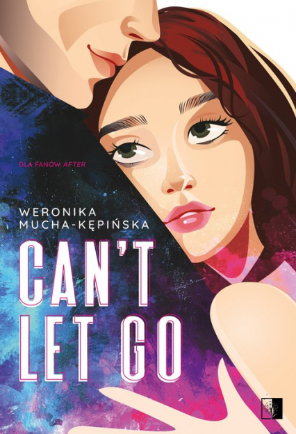 Can't Let Go
 - Weronika Mucha-Kępińska | okładka