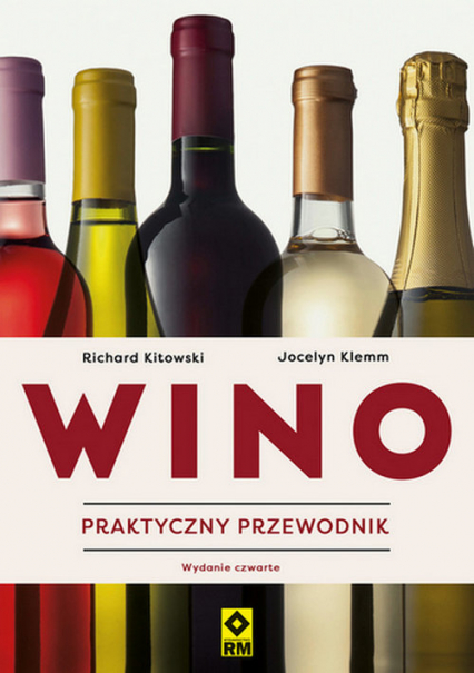 Wino Praktyczny przewodnik - Kitowski Richard, Klemm Jocelyn | okładka