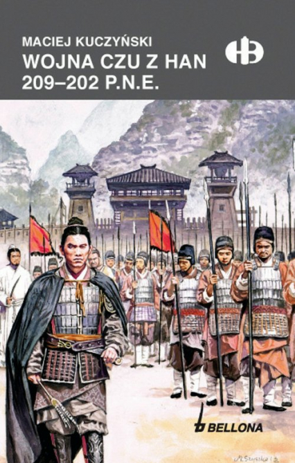 Wojna Czu z Han 209-202 p.n.e. - Maciej Kuczyński | okładka