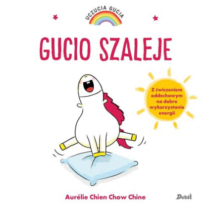 Uczucia Gucia Gucio szaleje - Chine Aurelie Chien Chow | okładka