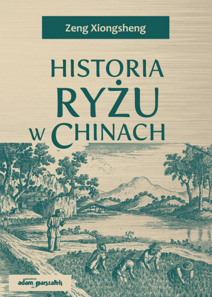 Historia ryżu w Chinach - Zeng Xiongsheng | okładka
