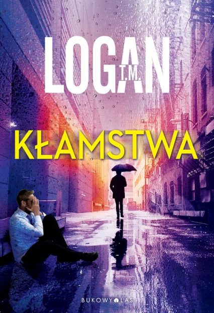 Kłamstwa - Logan T. M. | okładka