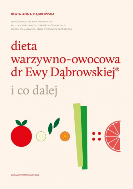 Dieta warzywno-owocowa dr Ewy Dąbrowskiej ® i co dalej - Beata Anna Dąbrowska | okładka