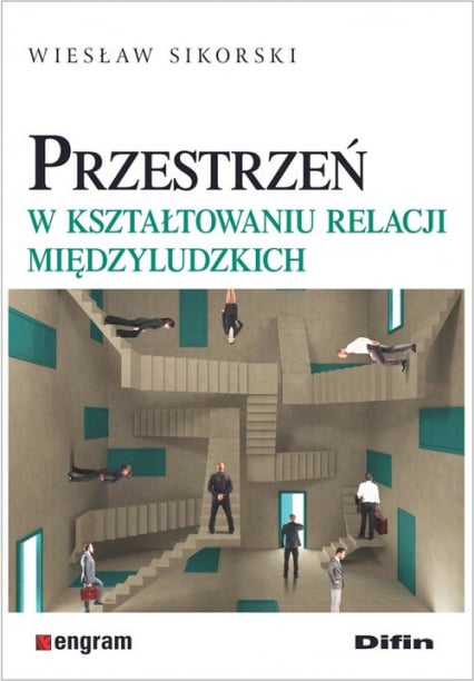 Przestrzeń w kształtowaniu relacji międzyludzkich - Wiesław Sikorski | okładka